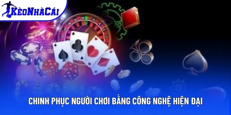 Tạo ấn tượng với game thủ bằng giải pháp hiện đại Tạo ấn tượng với game thủ bằng giải pháp hiện đại